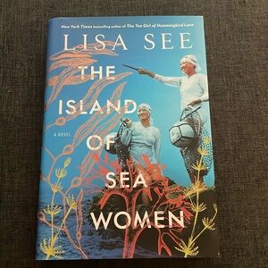The Island of Sea Women by Lisa See. 2019